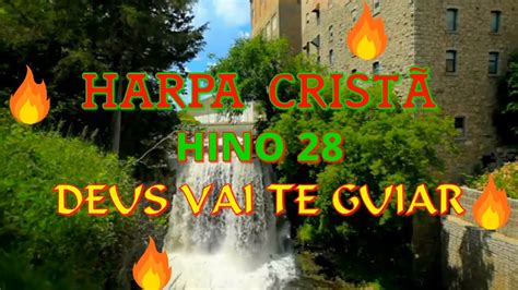 DEUS VAI TE GUIAR HINO 28 DA HARPA CRISTÃ LEGENDADO YouTube