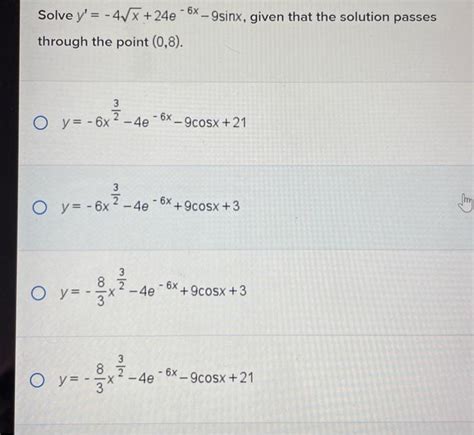 Solved Solve Y′−4x24e−6x−9sinx Given That The Solution