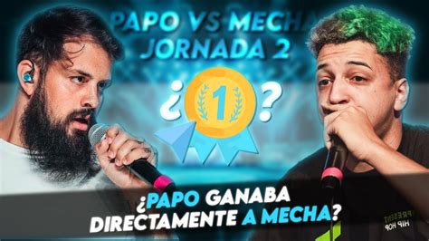 Papo Ganaba Directamente A Mecha Mecha Vs Papo Fms Argentina J