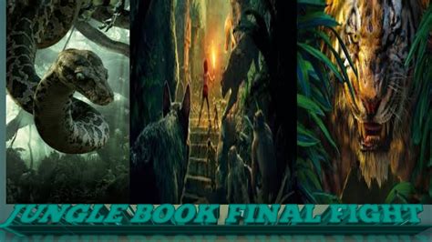 Jungle Book Movie Mogli Vs Sherkhan Fight Disney Movie Youtube