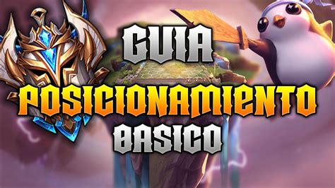 Guia Tft Basico Posicionamiento Teamfight Tactics Lol Espa Ol Youtube