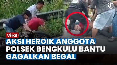 Aksi Heroik Anggota Polsek Bengkulu Gagalkan Begal Dipaksa Serahkan