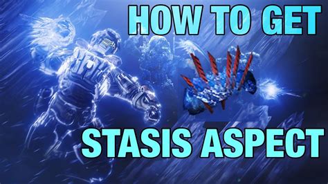 Destiny 2 HOW TO GET STASIS ASPECT FAST EASY Season Of The Chosen