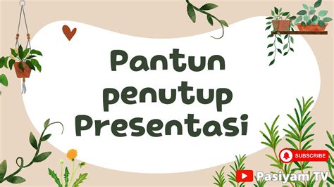 Pantun Penutup Presentasi Youtube