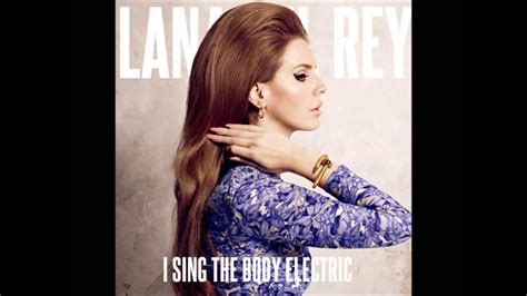 Body Electric Instrumental Lana Del Rey YouTube