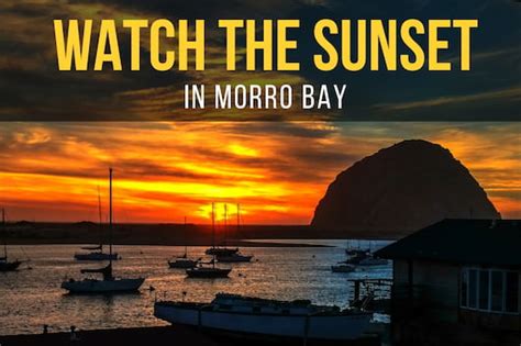 Heres Where To Watch The Sunset In Morro Bay