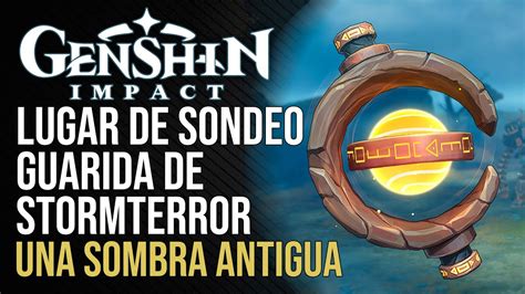 Genshin Impact Lugar Del Sondeo Guarida De Stormterror Una Sombra