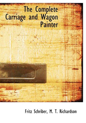 Amazon Co Jp The Complete Carriage And Wagon Painter Schriber Fritz