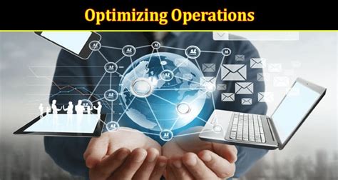 Optimizing Operations Ways To Streamline Your Business For Growth