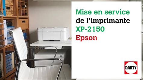 Mise En Service De L Imprimante Epson XP 2150 YouTube