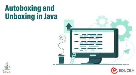 Autoboxing And Unboxing In Java Guide To How Does It Work Internally