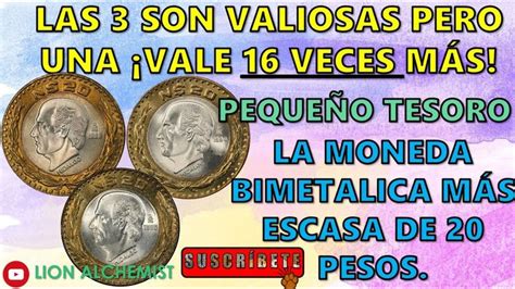 ¿porqué Es Tan Cara La Moneda Más Escasa Y Valiosa De 20 Pesos Bimetálica Vale Más Que Su