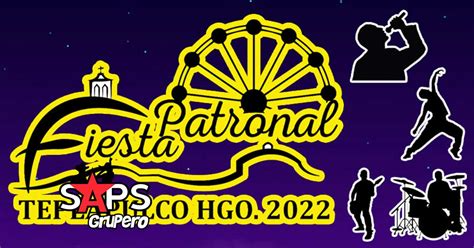 Fiesta Patronal Tepeapulco Hgo 2022 Cartelera Oficial