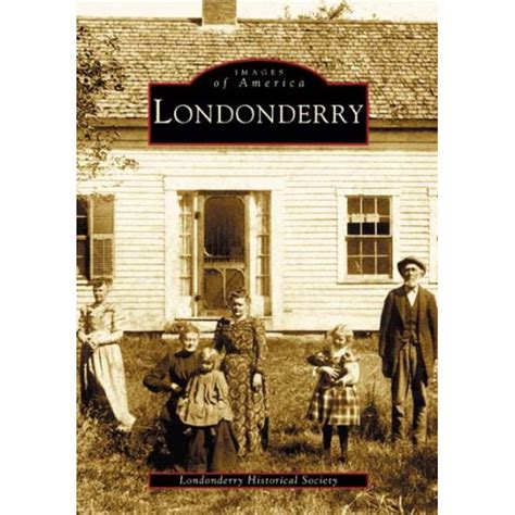 Images – LONDONDERRY HISTORICAL SOCIETY