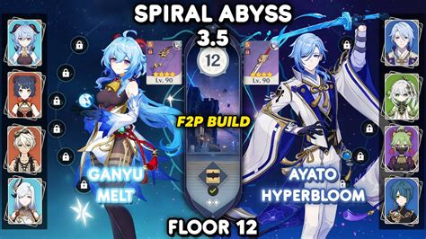 C0 Ganyu Melt C0 Ayato Hyperbloom F2P Spiral Abyss 3 5 Floor 12