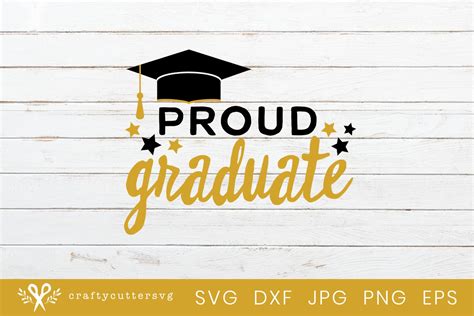 Proud Graduate Svg Cut File Graduation Cricut File Cut