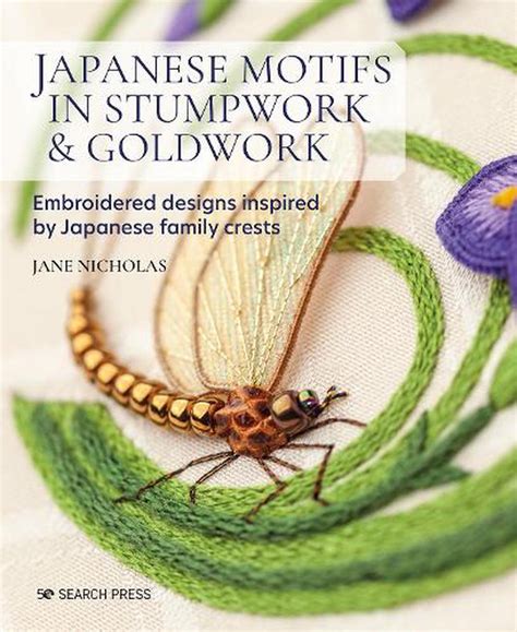 Japanese Motifs In Stumpwork Goldwork By Jane Nicholas Hardcover