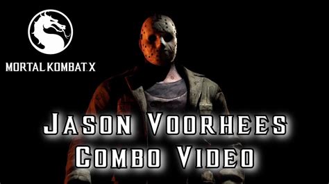 Mortal Kombat X Jason Voorhees Combo Video All Variations Youtube