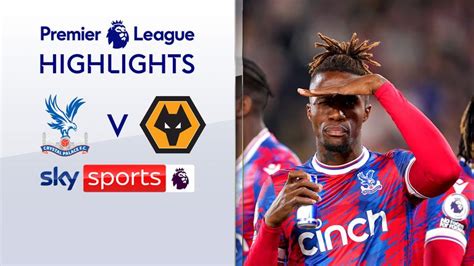 Crystal Palace 2-1 Wolves | Premier League highlights | Video | Watch ...