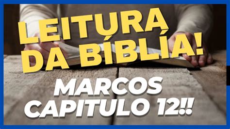 Leitura Biblica Livro De Marcos Capitulo Jesus A Pedra Angular