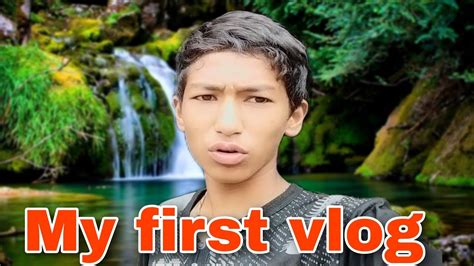 My First Vlog Village Vlog My First Vlog Youtube