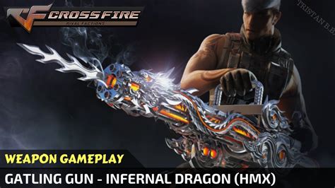 CrossFire Gatling Gun Infernal Dragon Hero Mode X Gameplay VVIP