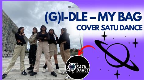 Kpop In Public G I Dle My Bag Dance Cover By Satu Dance