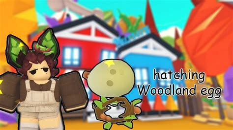 Hatching Woodland Egg Adopt Me Roblox Youtube