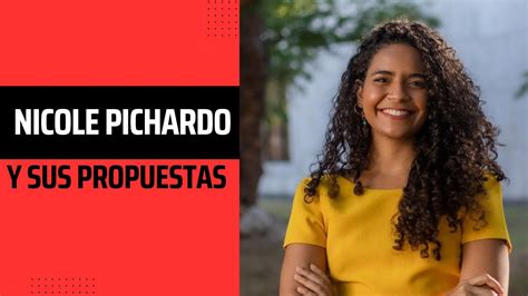 Conoce A Nicole Pichardo Y Sus Propuestas Youtube