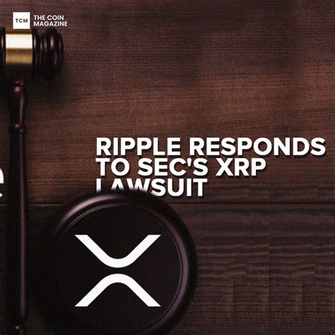 Ripple Responds To Secs Xrp Lawsuit The Coin Magazine