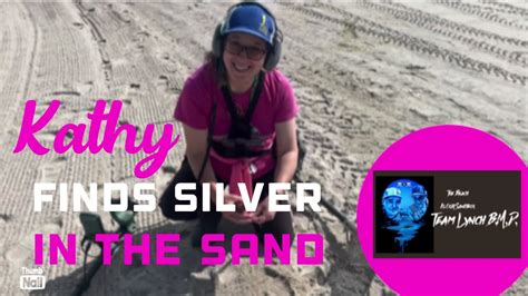 TEAM LYNCH BMD KATHY FINDS SILVER IN THE SAND YouTube