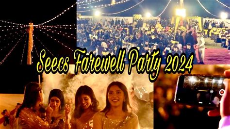 Seecs Farewell Vlog Nust Rayan Malik Youtube