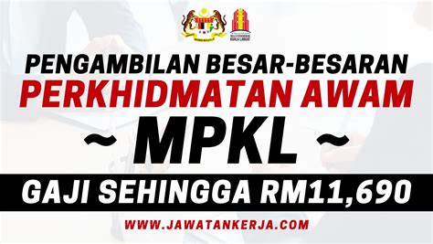 Pengambilan 13 Jawatan Kosong Di Perkhidmatan Awam MPKL Gaji