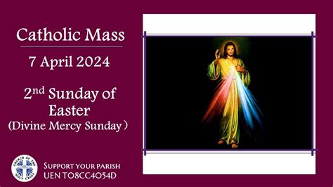 Catholic Mass 2nd Sunday Of Easter Divine Mercy Sunday）7 April 2024