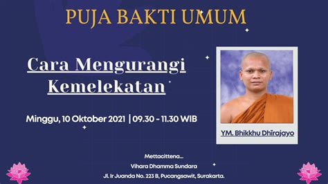 Puja Bakti Umum Ym Bhikkhu Dhirajayo Cara Mengurangi Kemelekatan