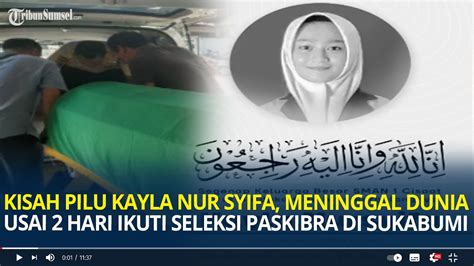 Kisah Pilu Kayla Nur Syifa Meninggal Dunia Usai 2 Hari Ikuti Seleksi