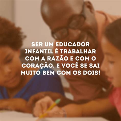 Mensagem Para Educadora Infantil Braincp