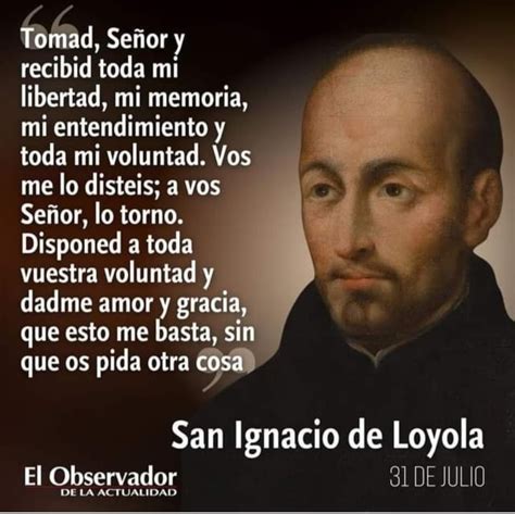 Dame Amor St Ignatius Of Loyola Saints Frases Positive Words God Loves You Prayers