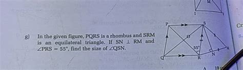 G In The Given Figure Pqrs Is A Rhombus And Srm Is An Equilateral Trian