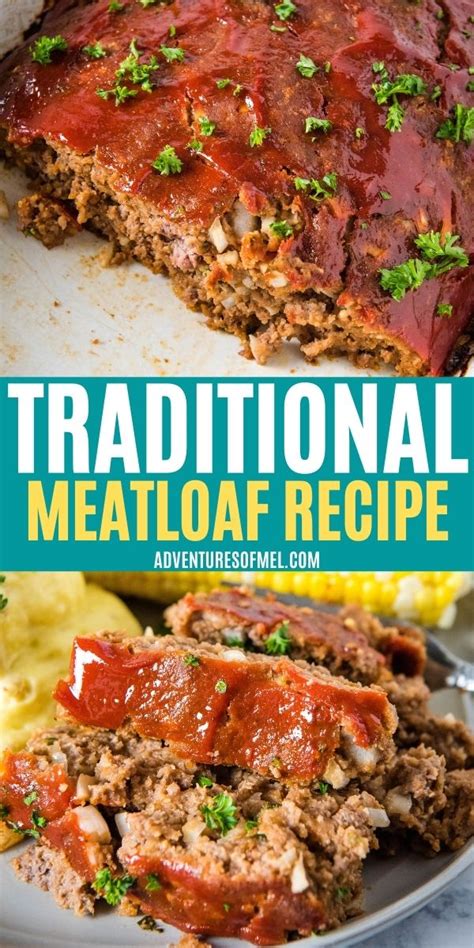 Traditional Meatloaf Recipe With Easy Sauce Topping Adventures Of Mel Artofit