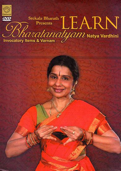 Learn Bharatanatyam: Natya Vardhini - Invocatory Items & Varnam (DVD ...