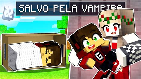 Fui Salvo Pela Garota Vampira No Minecraft Youtube