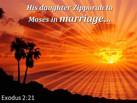 Exodus 2 21 His Daughter Zipporah To Moses Powerpoint Church Sermon | PPT Images Gallery ...