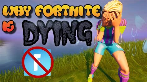 Why Fortnite Is Dying Youtube