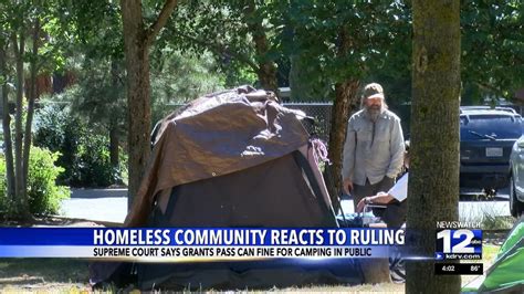 Grants Pass Homeless Community Reacts To S C O T U S Decision Of