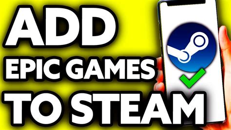 How To Add Epic Games Store Games To Steam Easy Youtube