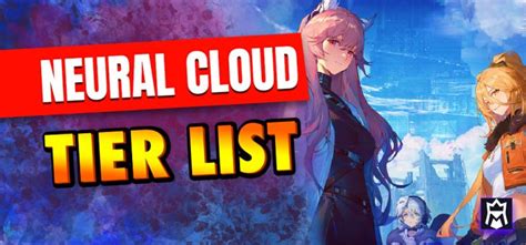 Neural Cloud Tier List Best Characters December