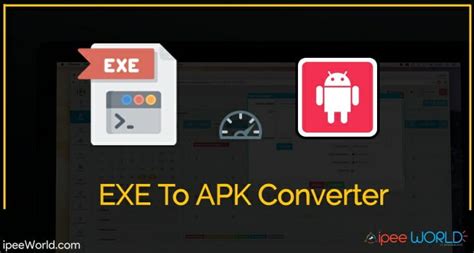 How To Convert Exe To Apk To Open On Android In 2025