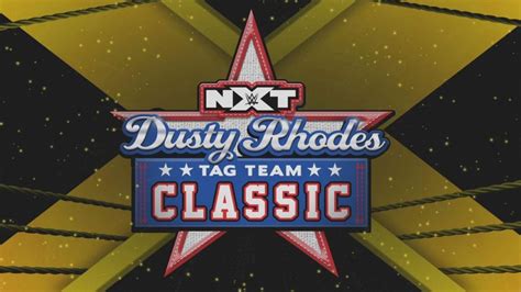 Wwe Announces Official Brackets For Dusty Rhodes Tag Team Classic