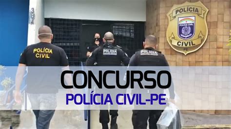 Concurso Polícia Civil PE 2024 Inscrição termina HOJE 15 para 445 vagas